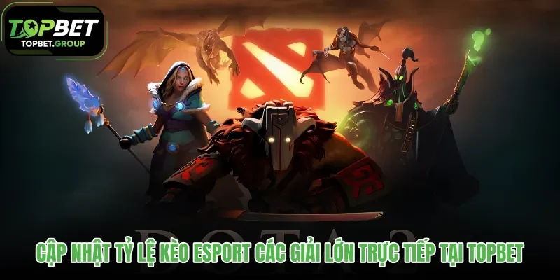 cap-nhat-ty-le-keo-esport-cac-giai-lon-truc-tiep-tai-topbet cap-nhat-ty-le-keo-esport-cac-giai-lon-truc-tiep-tai-topbet