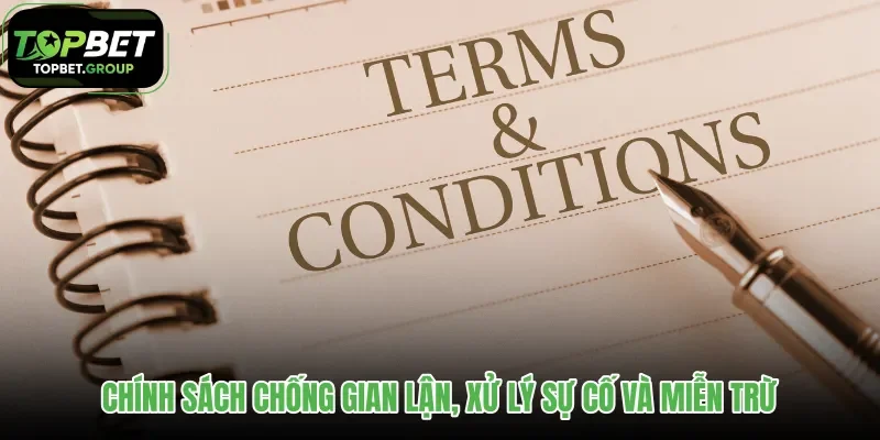 chinh-sach-chong-gian-lan-xu-ly-su-co-va-mien-tru