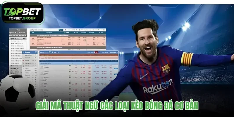 giai-ma-thuat-ngu-cac-loai-keo-bong-da-co-ban
