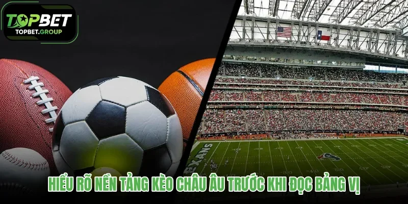 hieu-ro-nen-tang-keo-chau-au-truoc-khi-doc-bang-vi