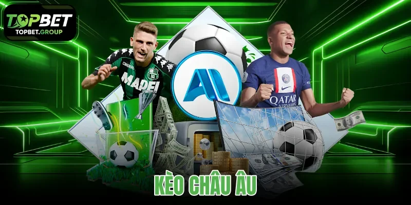 kèo châu Âu
