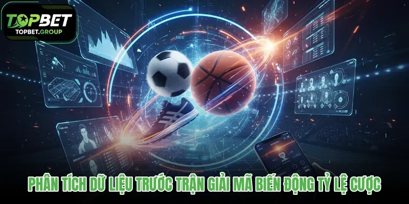 phan-tich-du-lieu-truoc-tran-giai-ma-bien-dong-ty-le-cuoc